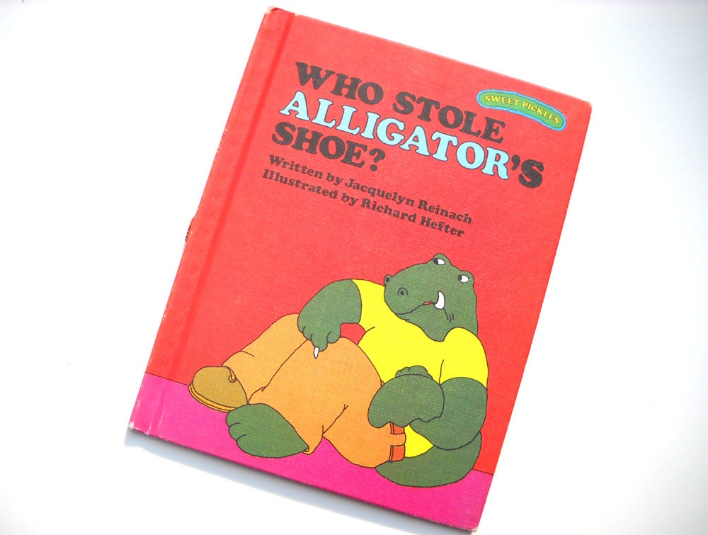 Vintage Sweet Pickles Book: Who Stole Alligator's Shoe