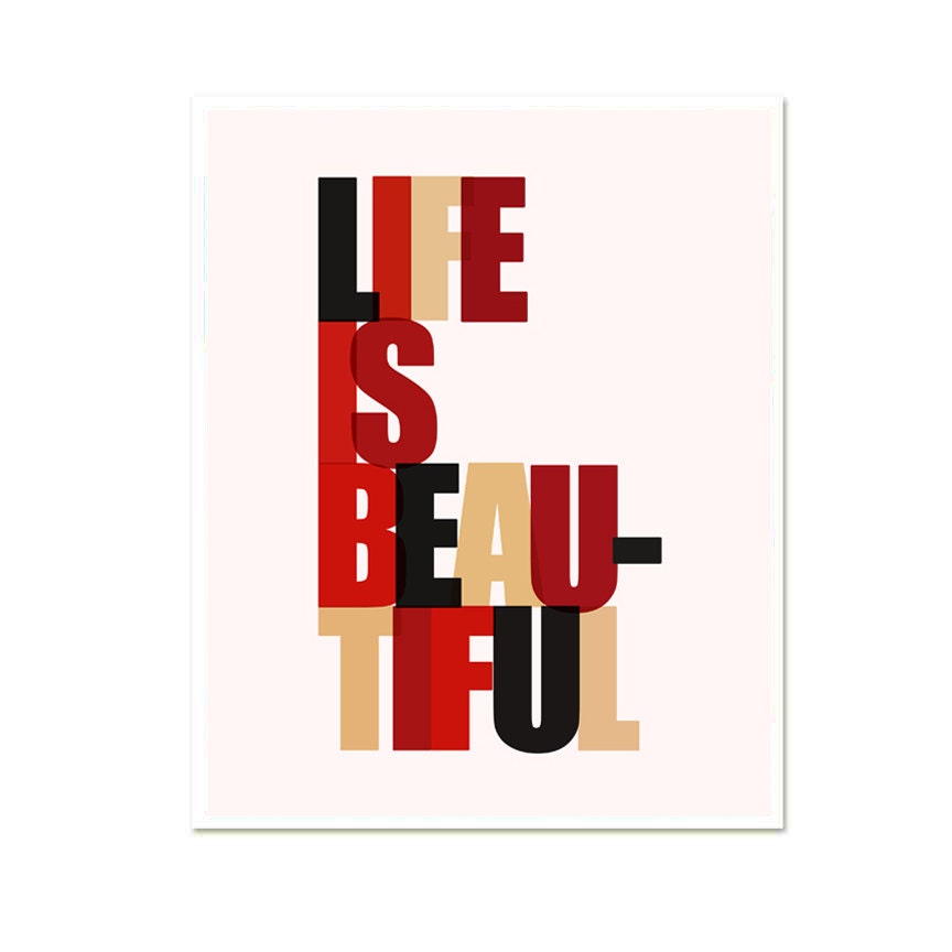 Life is Beautiful - 8 x 10"