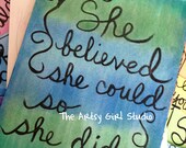 She believed she could, so she did... 9x12 Mixed Media Art Print