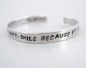 Dr Seuss Bracelet - Don't Cry Because It's Over - 2-Sided Hand Stamped Aluminum Cuff - customizable