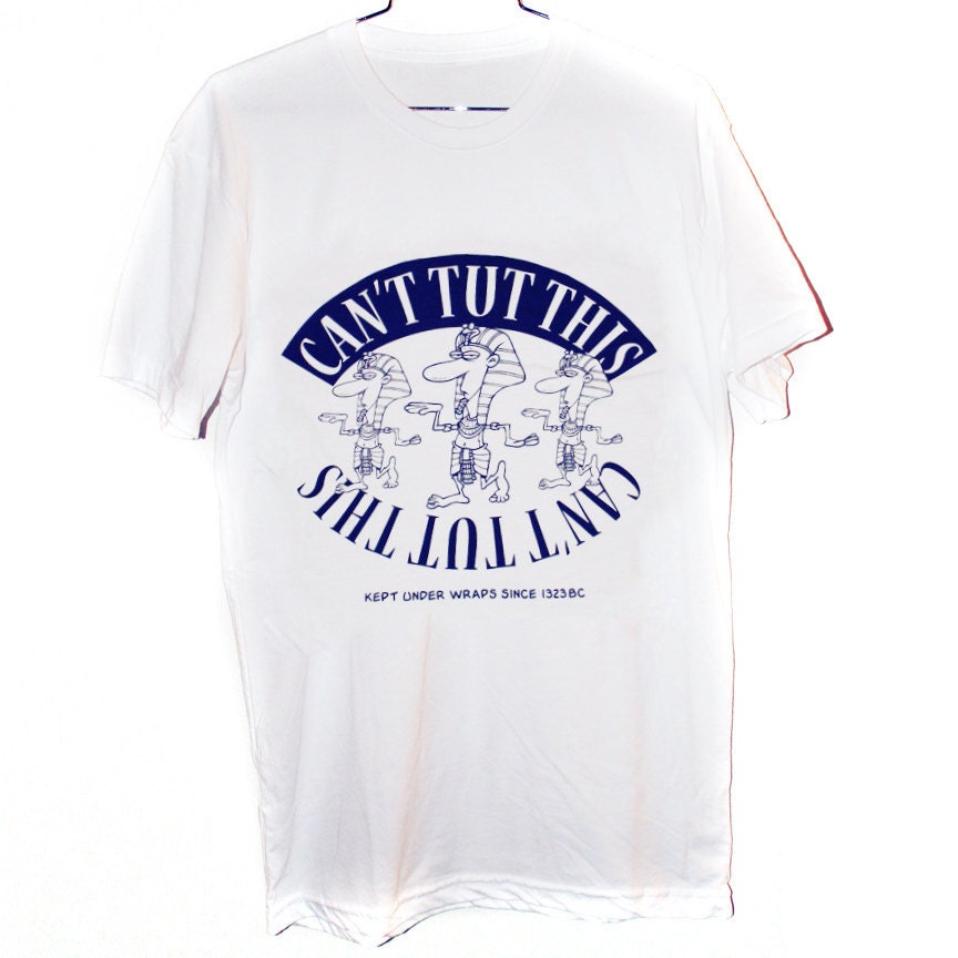 Can't Tut This T-Shirt -- Medium