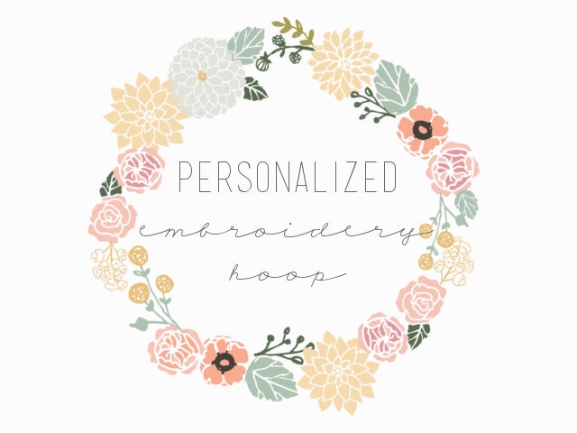 PERSONALIZED 6 inch embroidery hoop wall art