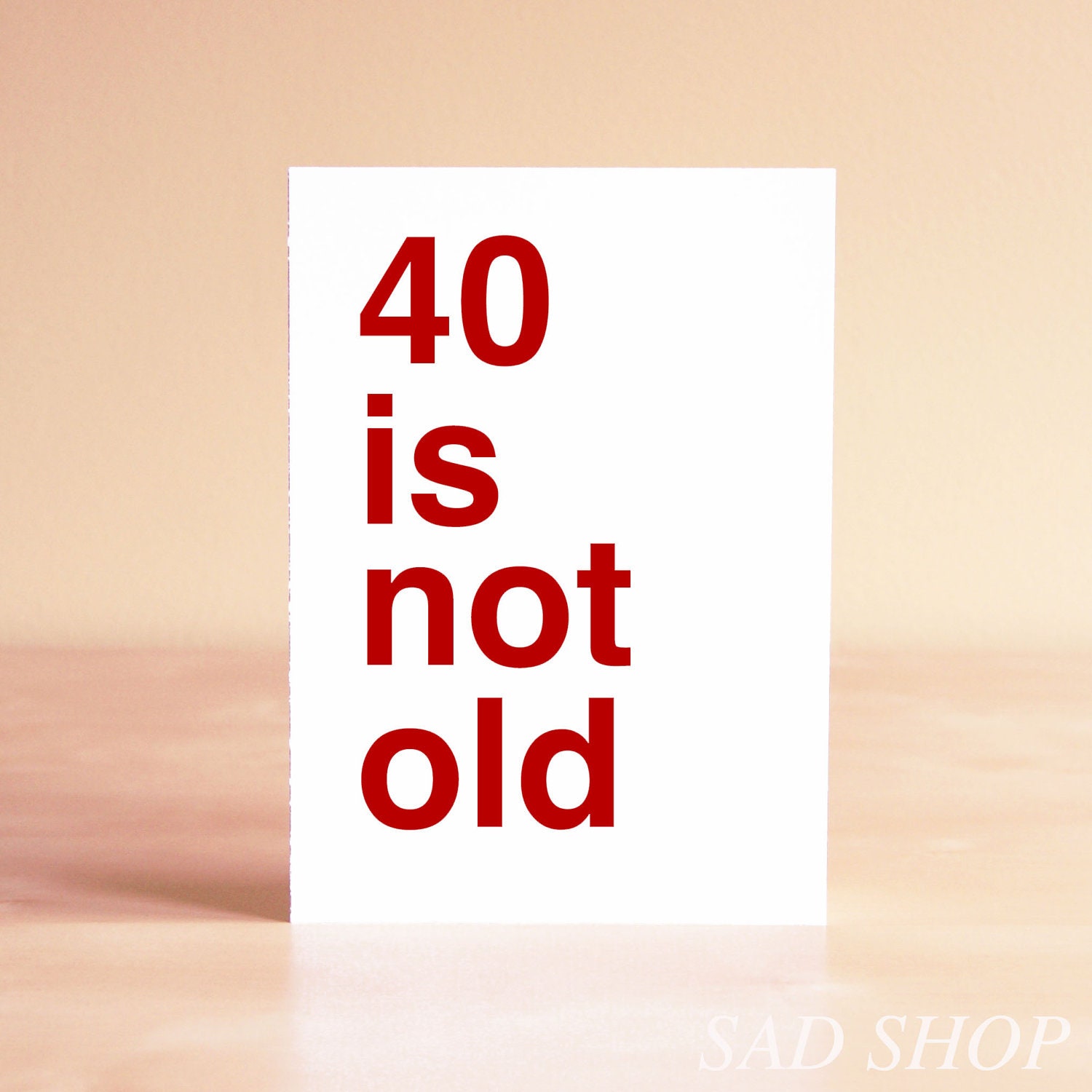 Birthday Card - Funny Birthday Card - 40th Birthday Card - Best Friend Birthday Card - Funny Card - 40 is not old