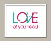 Custom Wall Art Print - Love is All You Need - Inspirational Quote Wall Decor Kids Children Girl Girls Home Decor Wall Decor Room Decor