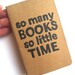 POCKET JOURNAL with Frank Zappa Quote - So many Books So Little Time
