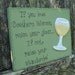 Hand Painted Green Wooden Wine Sign, "If You Love Southern Women, Raise Your Glass...If Not Raise Your Standards."