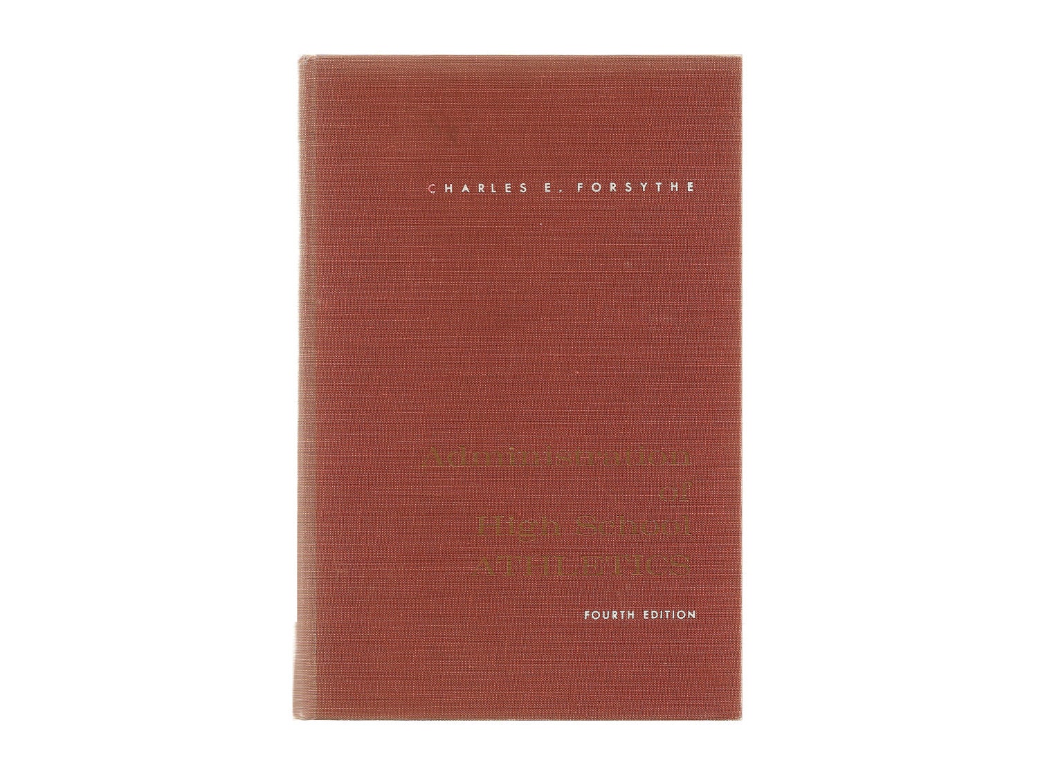 FREE SHIPPING - Administration of High School Athletics - Charles E. Forsythe - Sports, Vintage Book - Sale