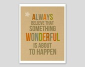 Inspirational Quote Typographic Art Poster Print - Always Believe - 8 x 10