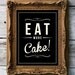 Retro Inspirational Quote Giclee Art Print - Vintage Typography Decor - Customize - Eat More Cake UK