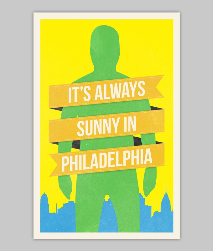 Its Always Sunny In Philadelphia poster