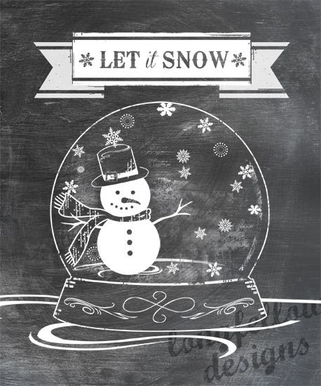 Let It Snow - Snowman / Snowflake Christmas Snow Globe - Chalkboard Look 11 x 14 Print - Comes with the blue or without