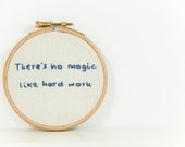 Inspirational Embroidery Hoop Art Magic Hardwork - EggbertAndTurkey
