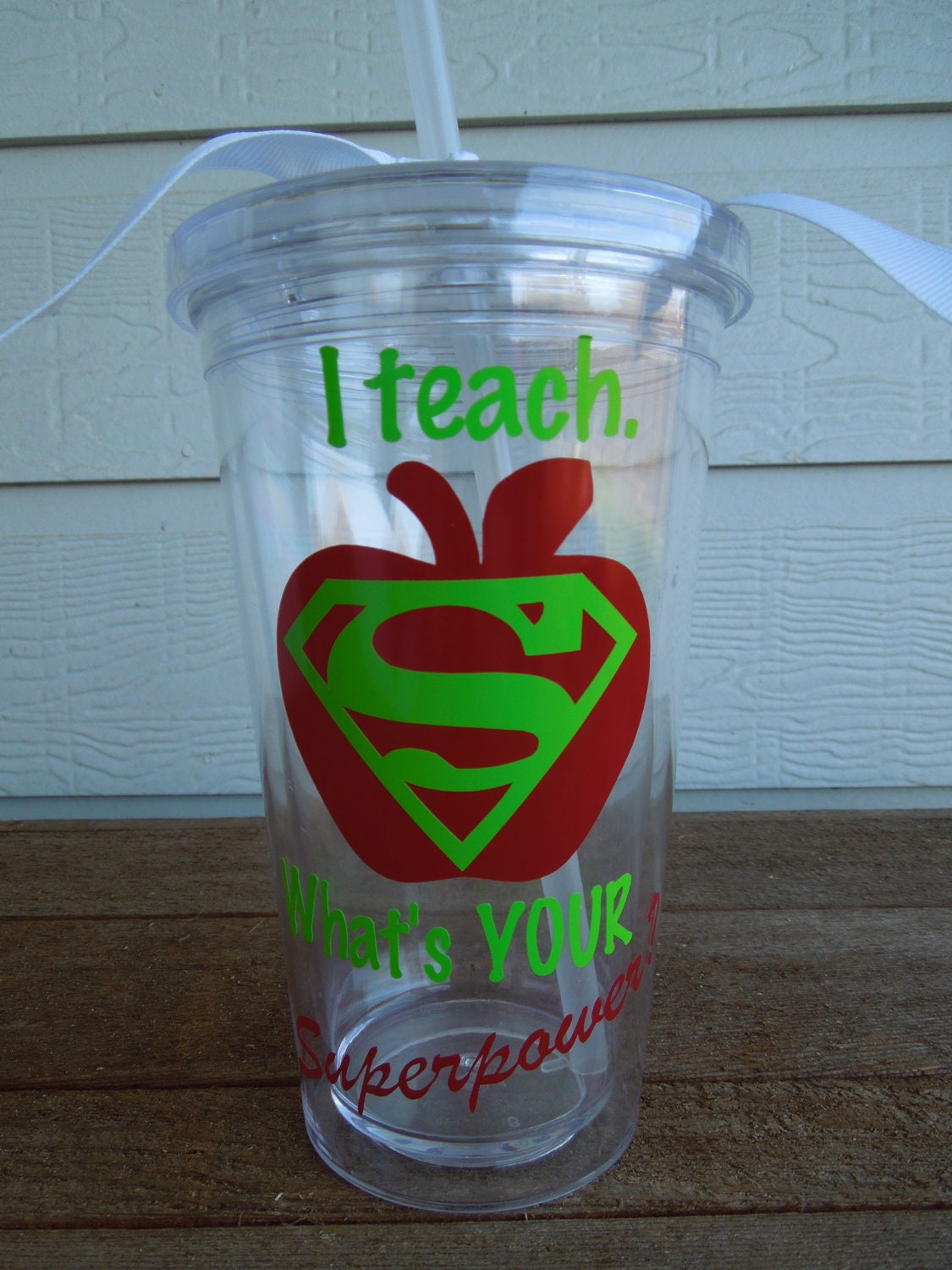 I teach. What's your SUPERPOWER - 16 ounce Acrylic Tumbler