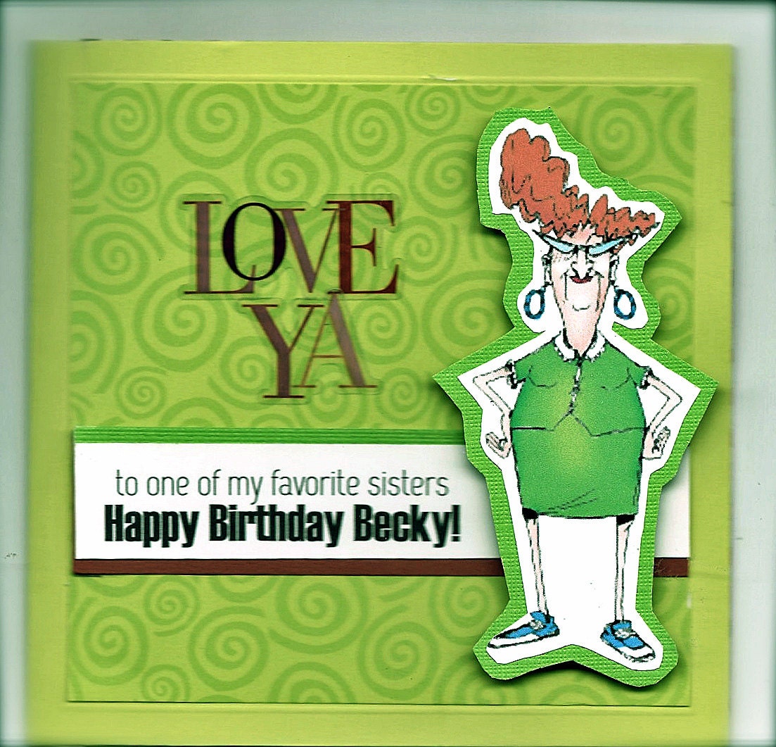 Sister, Sisters, Birthday, Happy Birthday, Funny, Humorous, Old Lady, Green, Greeting Cards, Paper Goods