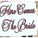 Here Comes the Bride Personalized Wedding Sign for Ring Bearer or Flower GIrl