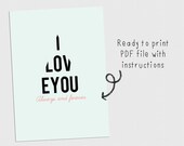 Printable Card "I  Love You -Always and Forever-"  (PDF file)