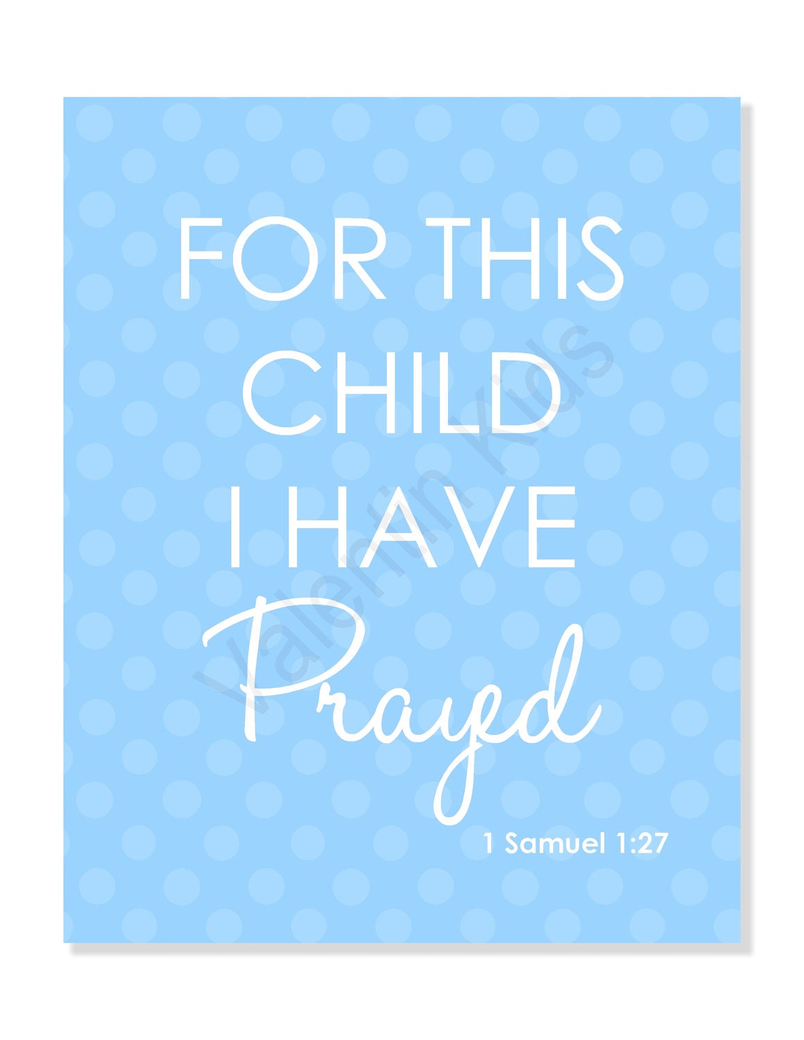 For This Child I Have Prayed Aqua - 8" x 10" Print