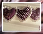 SALE Heart shaped  "Home Sweet Home" ornaments,home decor ,favor ,purple,beige colours ,crochet edge.Mothers Day gift.Set of 3.