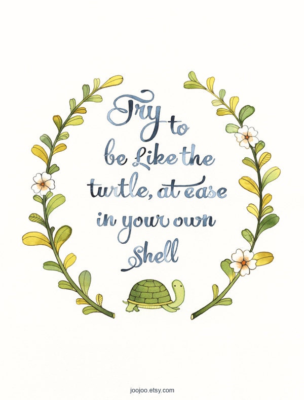 Motivational art, Self esteem quote, Typography print, Inspirational print, inspirational art quote, Try to be like the turtle, 8x10
