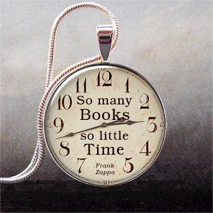 So Many Books, So Little Time book quote pendant, Book jewelry, book lover gift, librarian gift
