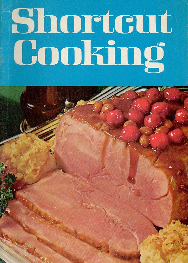 Vintage 1960s Cookbook SHORT CUT COOKING Mid Century Recipe Booklet