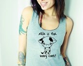 Milk is for Baby Cows RacerBack Tank Top - Cow - Vegan Organic Eco Vegetarian Shirt - ReLove Plan.et - S-L