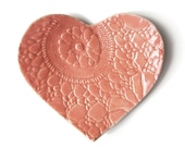 Ceramic plate Coral pink lace heart plate Stoneware ceramic pottery Candle holder Ring holder  Shabby chic style Wedding Engagement gift