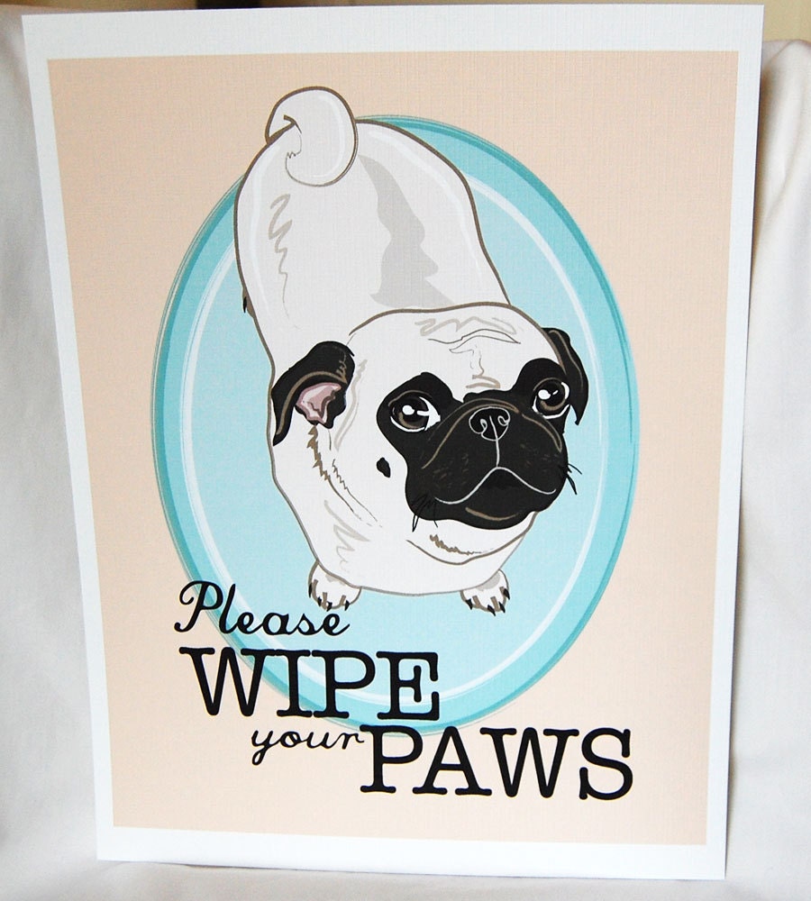 Wipe Your Paws Pug - 8x10 Eco-friendly Print