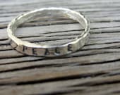 Fine silver hand stamped  stacking ring PEACE size 71/2 ready to ship- one stacker ring