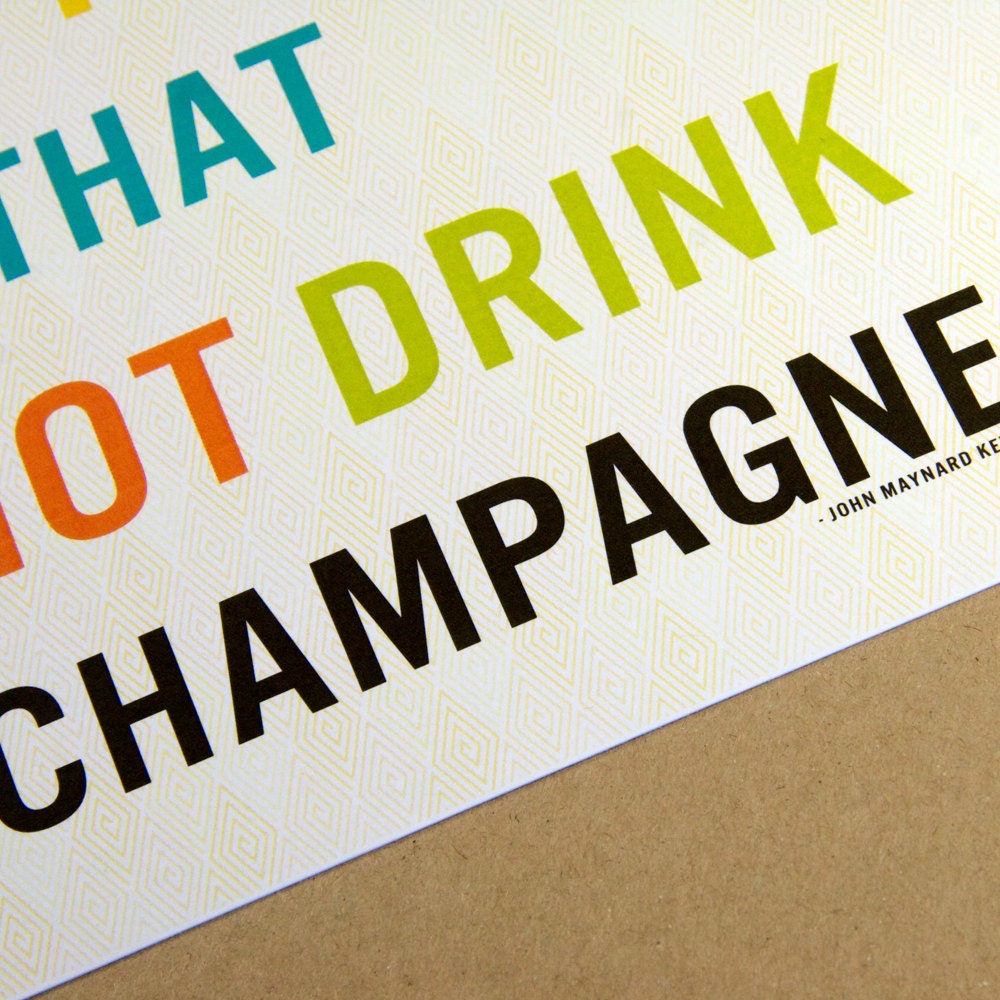8X10 Recycled Art Print - Modern Typography More Champagne Quote