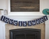 love is sweet navy and white banner. Great for weddings and bridal showers