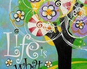 Spring Painting, Signed Print, Life Is What You Make It, Trees, Flowers, Hope, Green, Yellow, Purple, Whimsical, Home Decor, Motivational