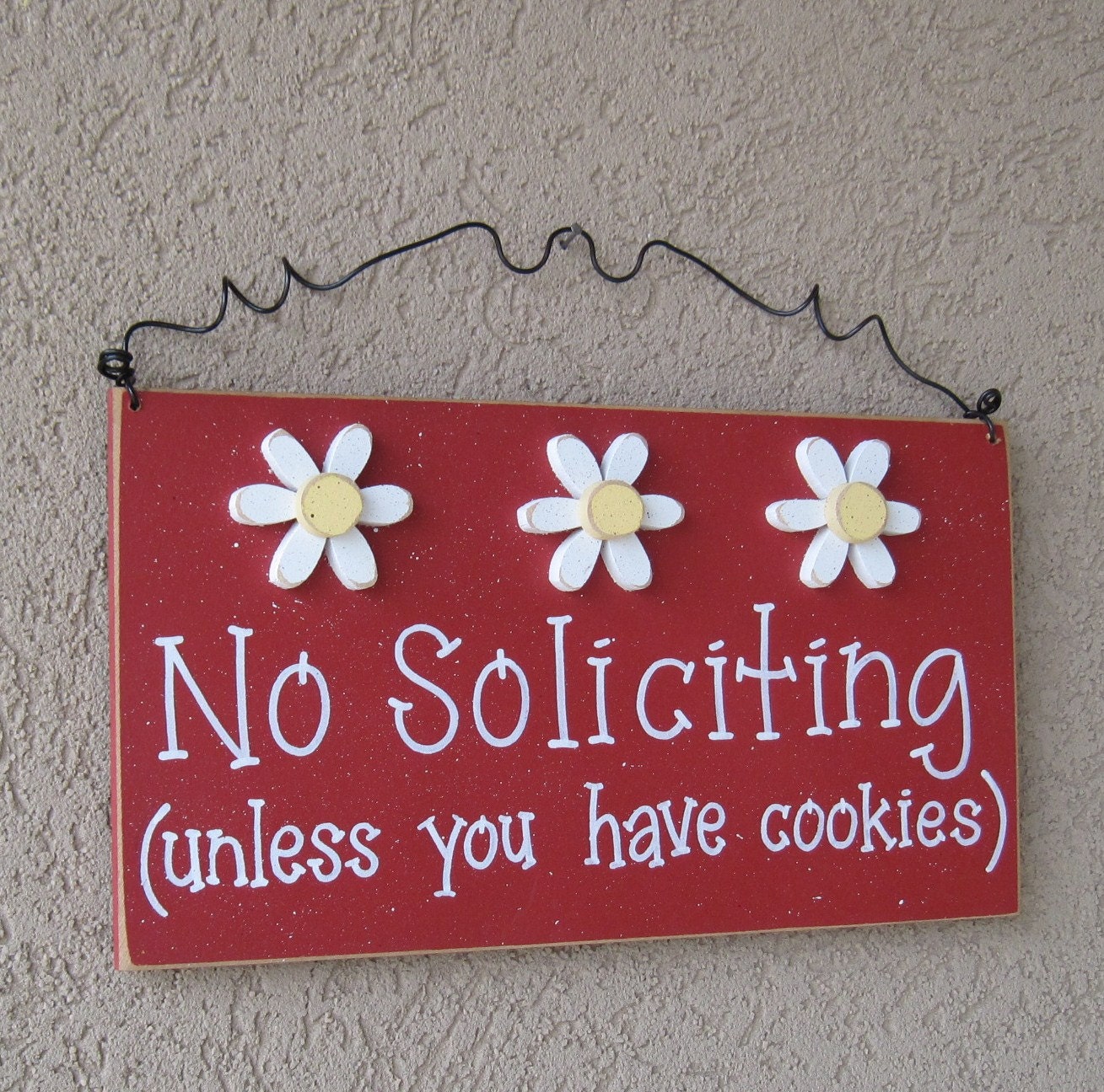 Free Shipping - No SOLICITING (unless you have cookies) Sign with 3 Daisies (red) for home and office hanging sign