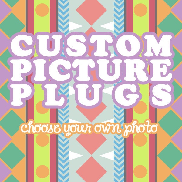 CUSTOM PICTURE PLUGS gauges embedded resin filled - Made to Order 4, 2, 0, 00, 7/16, 1/2