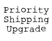 PRIORITY SHIPPING  -  R.U.S.H.  Upgrade