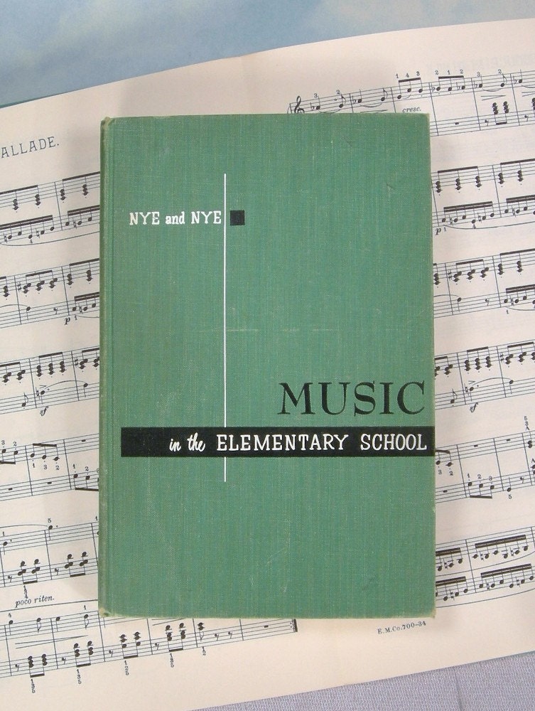 Music in the Elementary School 1957 First Edition Music Methods Teacher Book  by Nye and Nye