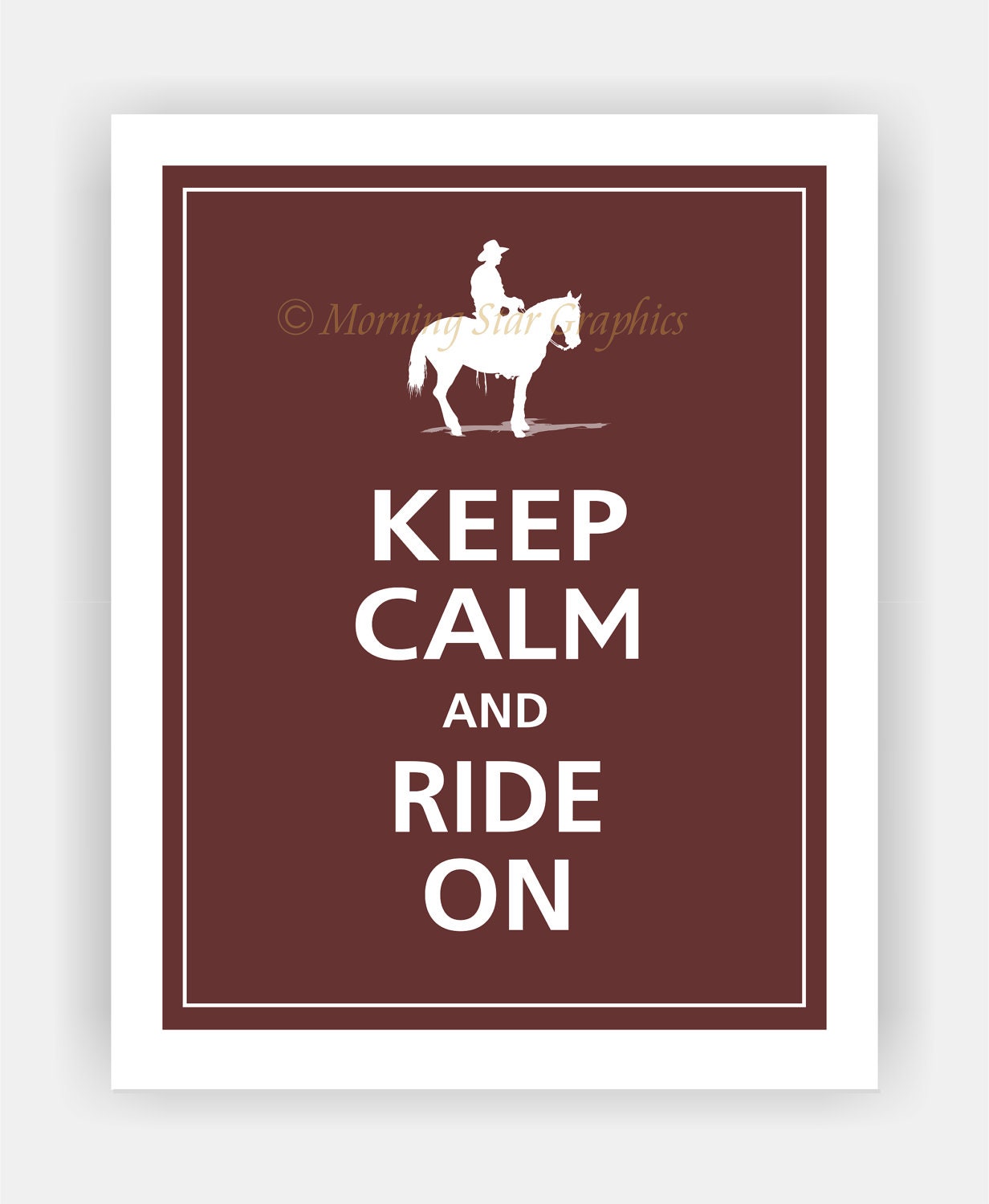 Cowboy Keep Calm and RIDE ON Poster 11x14  (Espresso featured-56 Colors to choose from)