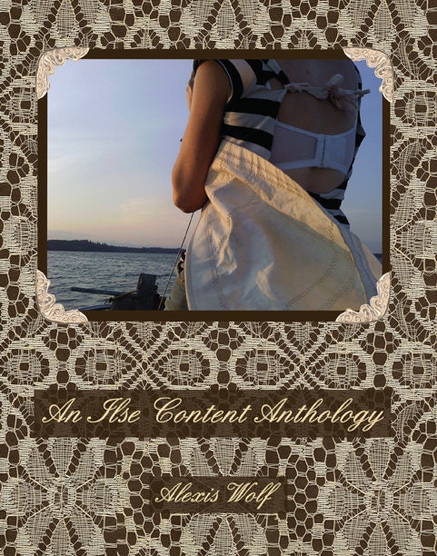 An Ilse Content Anthology by Alexis Wolf