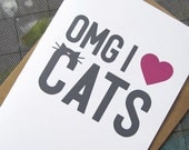 OMG I LOVE CATS Card
