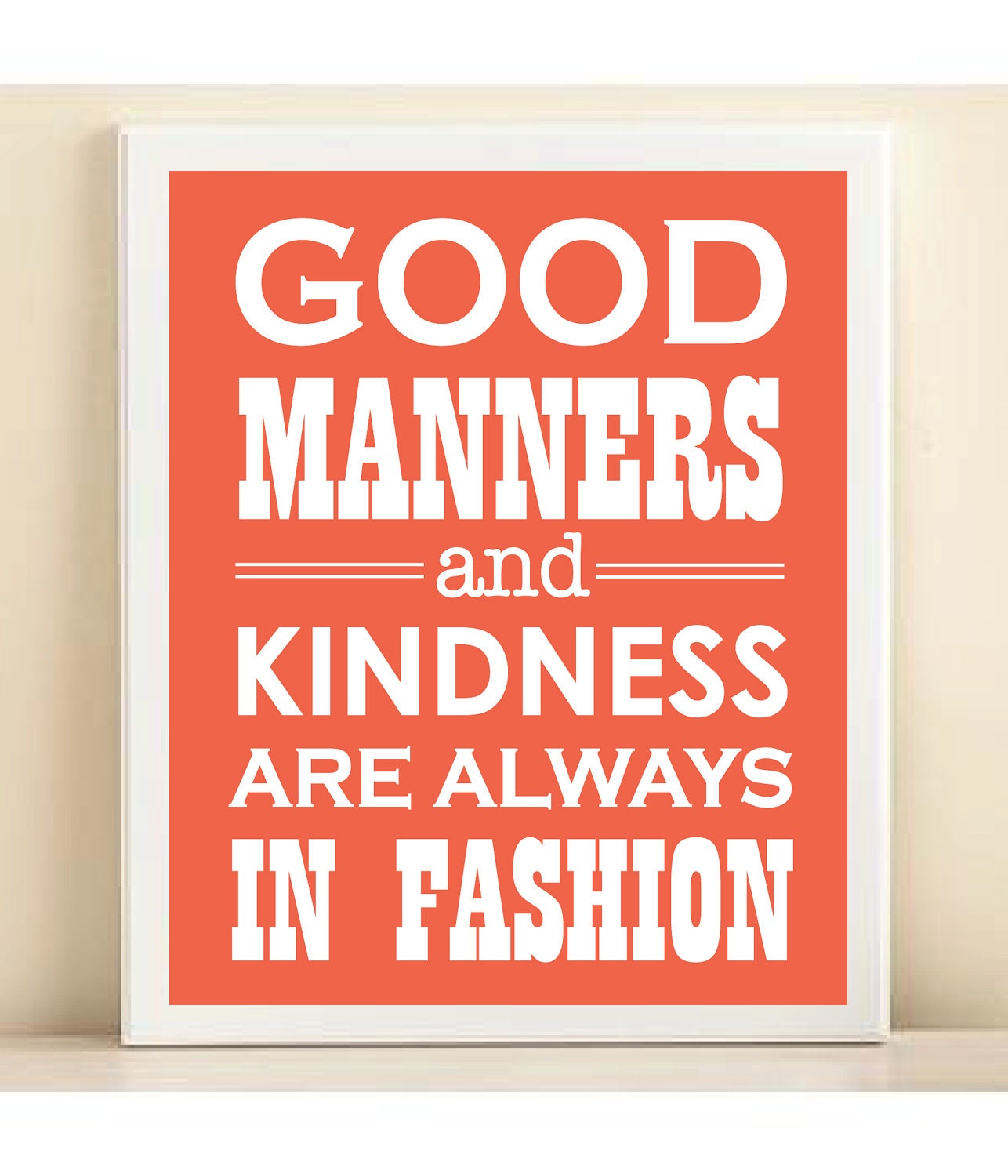 Coral "Good Manners and Kindness are Always in Fashion" print poster