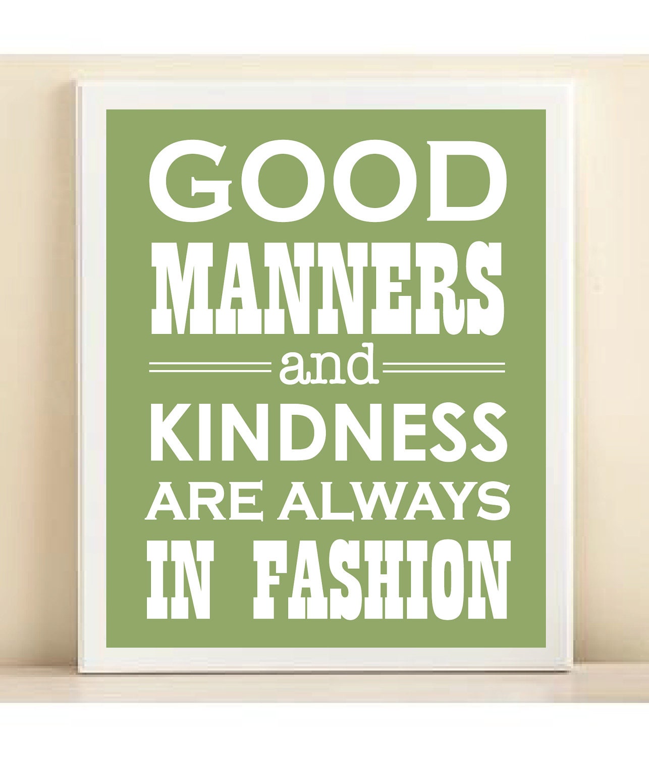 Green "Good Manners and Kindness are Always in Fashion" print poster