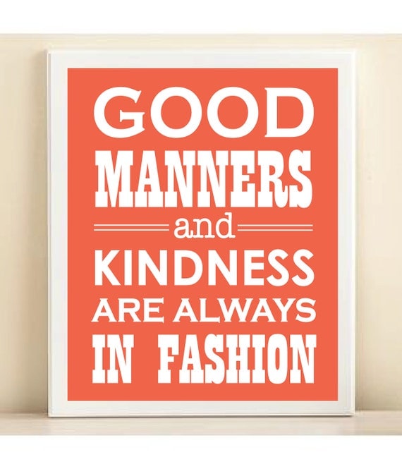 Coral "Good Manners and Kindness are Always in Fashion" print poster