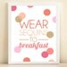 Pink, Peach, Coral, Lavender, and Gold 'Wear Sequins to Breakfast' print poster