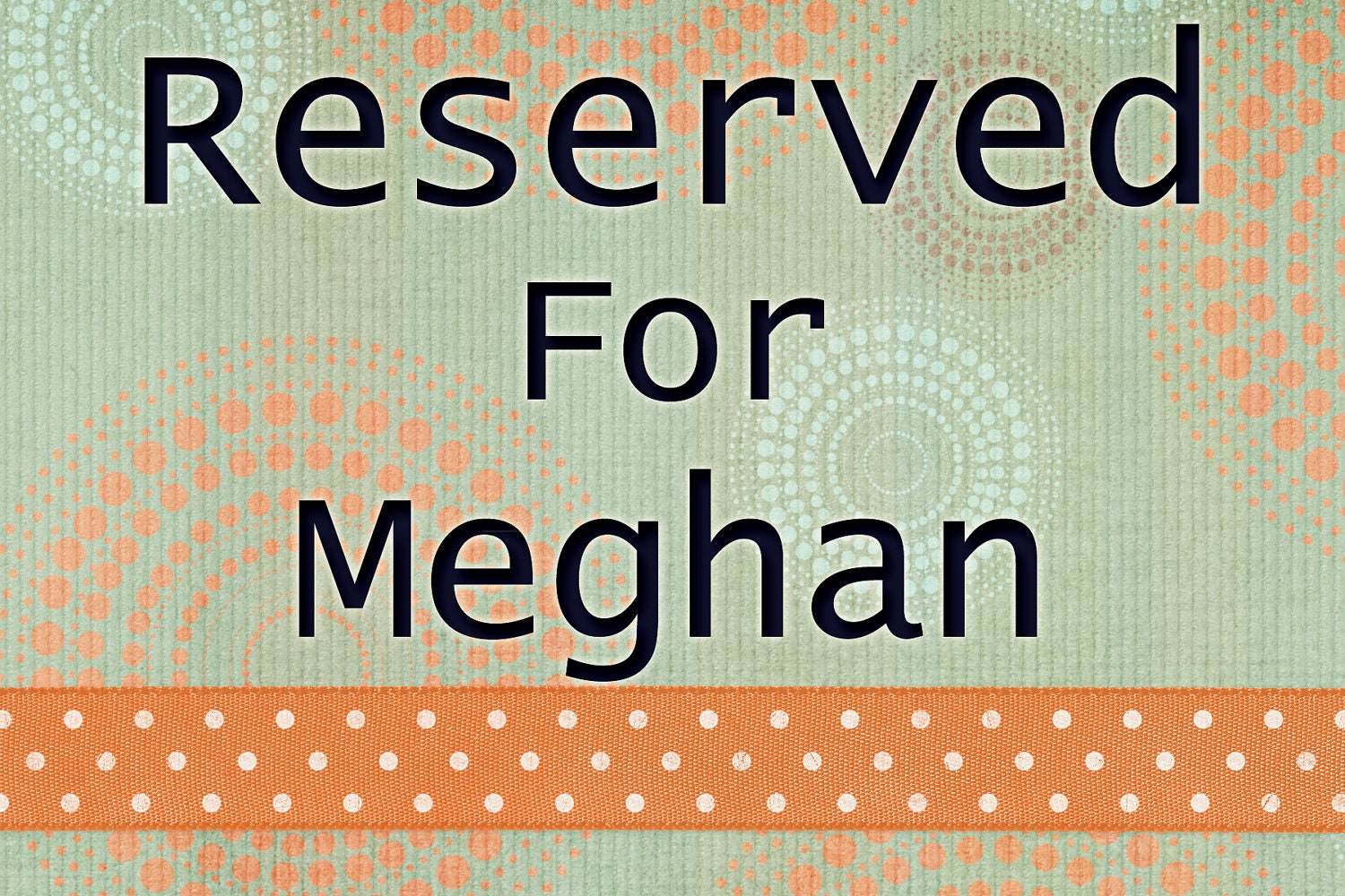 Custom Order for Meghan Matheny