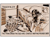 Tragedy 277: Monsters Under the Bed Print