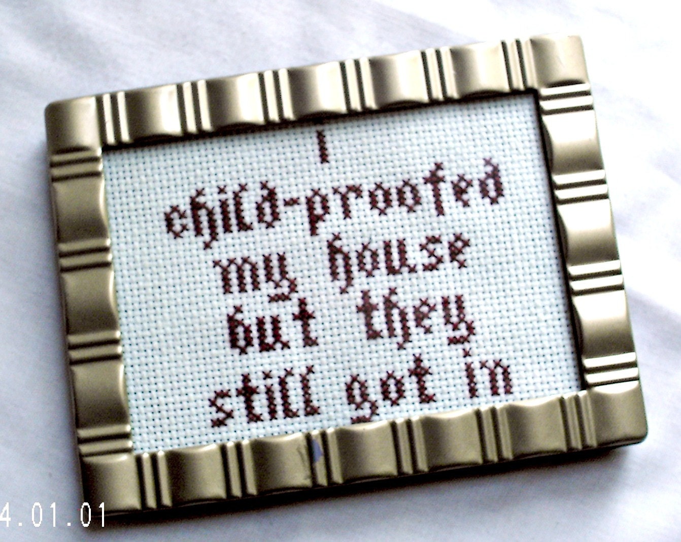 I Child Proofed My House But They Still Got In Funny Cross Stitch Sampler