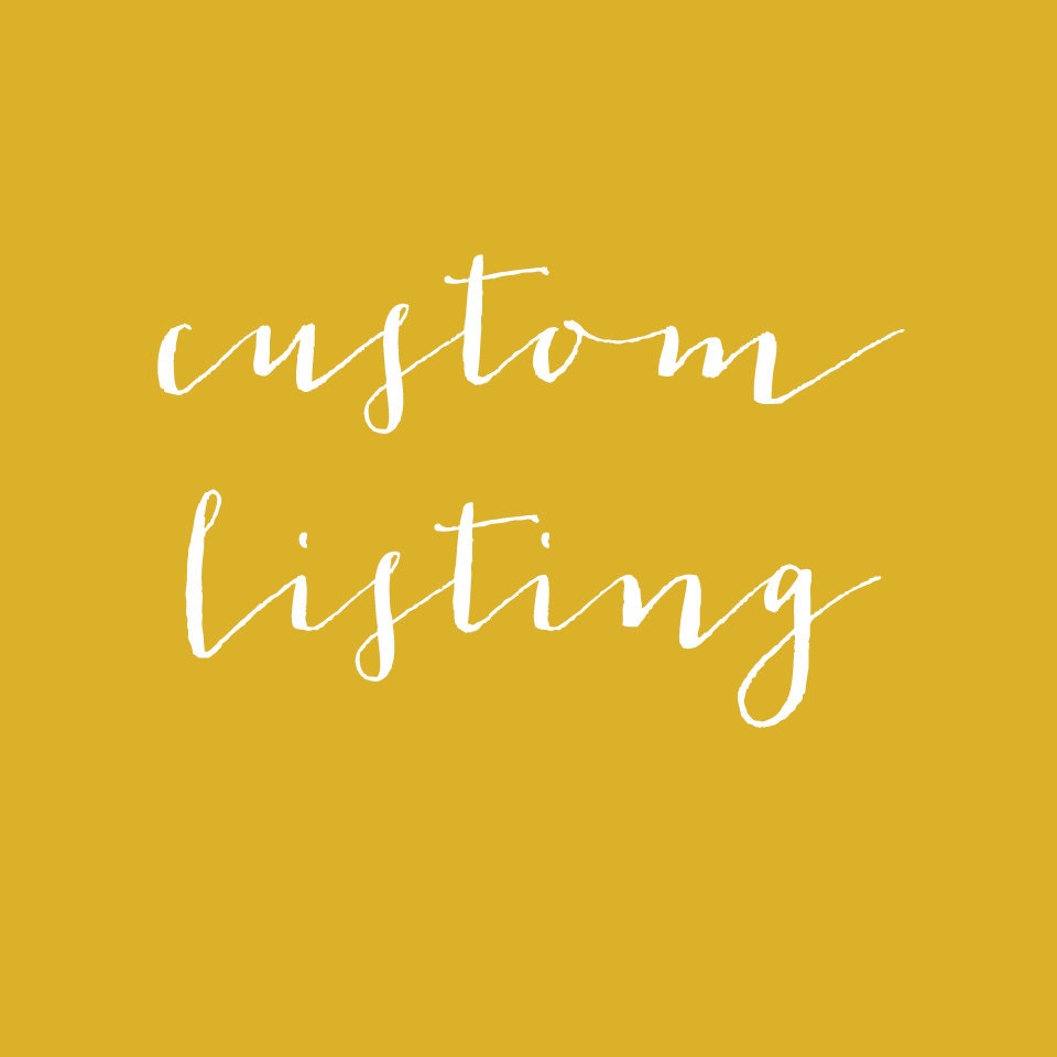 Custom Listing for Olivia-Sign