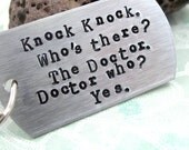 Doctor Who Key Chain, Knock Knock Who's There - Hand Stamped Large Keychain, Brushed Aluminum Tag