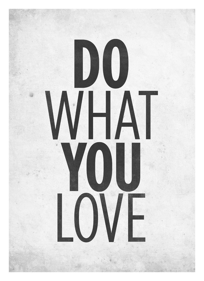 Motivational Quotes poster - Do What You Love - Retro-style typography poster A3