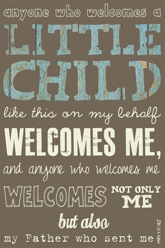 Scripture Art, Bible Verse Art, Faith Based Art, Mark 9:37, 10x15 art print on wood
